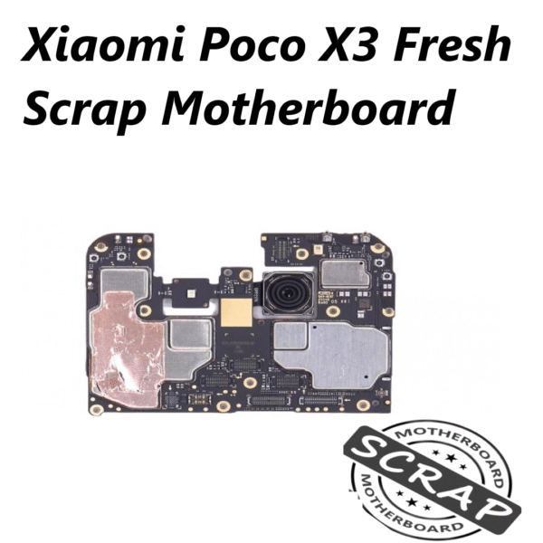 Xiaomi Poco X3 Fresh Scrap Motherboard